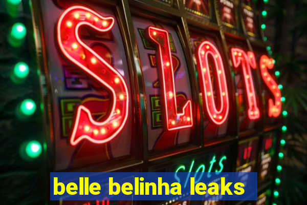 belle belinha leaks